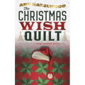 The Christmas Wish Quilt: Wine Country Quilt Series Book 4 of 5