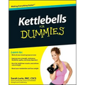 Kettlebells For Dummies