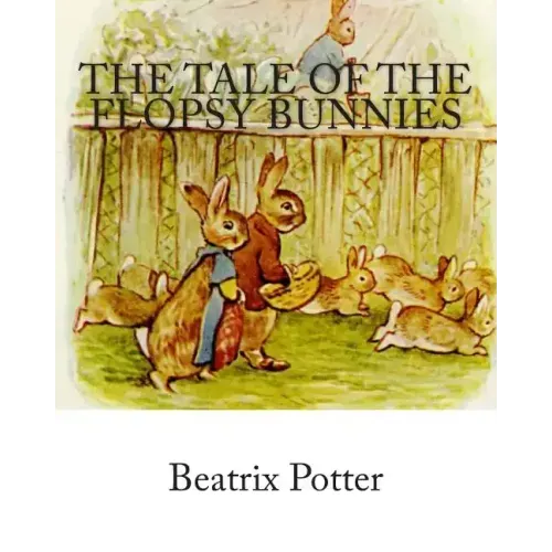 The Tale of the Flopsy Bunnies