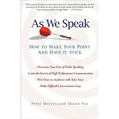 As We Speak: How to Make Your Point and Have It Stick