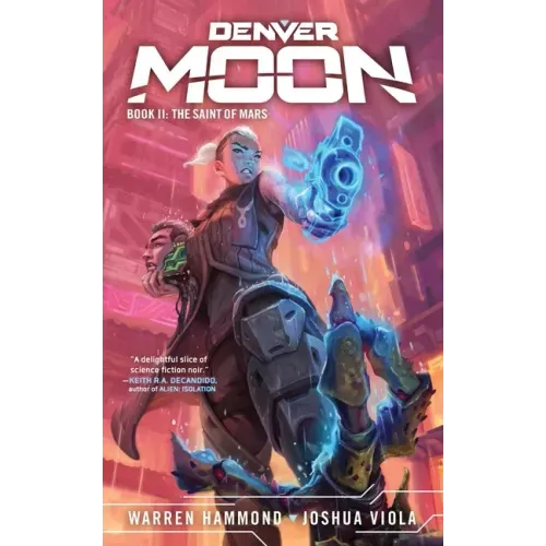Denver Moon: The Saint of Mars (Book Two)
