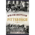 Prohibition Pittsburgh