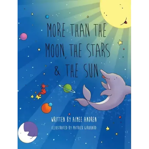 More Than the Moon, the Stars & the Sun
