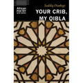 Your Crib, My Qibla