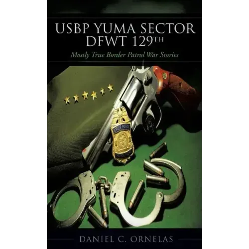 USBP Yuma Sector DFWT 129th