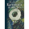 Keyhole in the Sun
