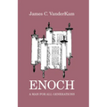 Enoch: A Man for All Generations