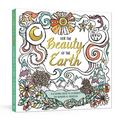 For the Beauty of the Earth: A Coloring Book to Celebrate the Wonder of Creation: A Nature Coloring Book