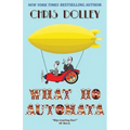 What Ho, Automata