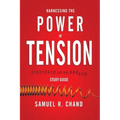 Harnessing the Power of Tension - Study Guide: Stretched but Not Broken
