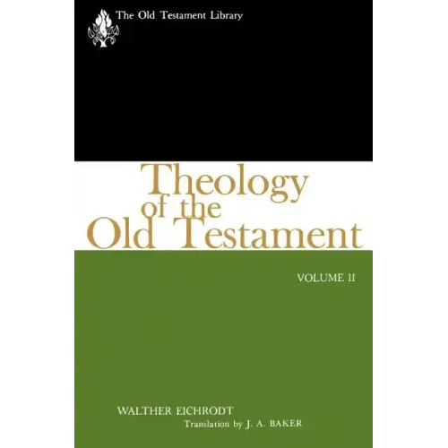 Theology of the Old Testament: Volume II