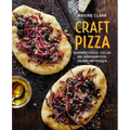 Craft Pizza: Homemade Classic, Sicilian and Sourdough Pizza, Calzone and Focaccia