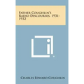 Father Coughlin's Radio Discourses, 1931-1932