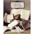 My Life and Work