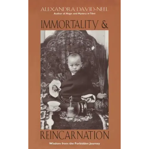 Immortality and Reincarnation: Wisdom from the Forbidden Journey