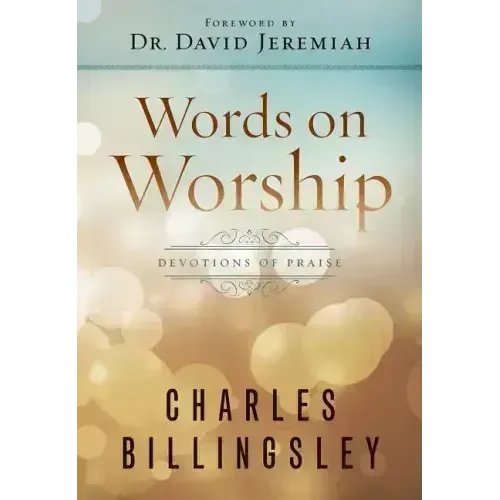 Words on Worship: Devotions of Praise