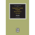 Lancaster County, Virginia Record Book #2, 1654-1666.