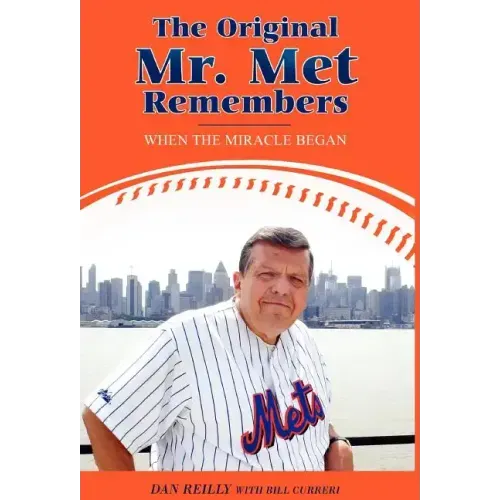 The Original Mr. Met Remembers: When the Miracle Began