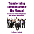 Transforming Communication: The Manual