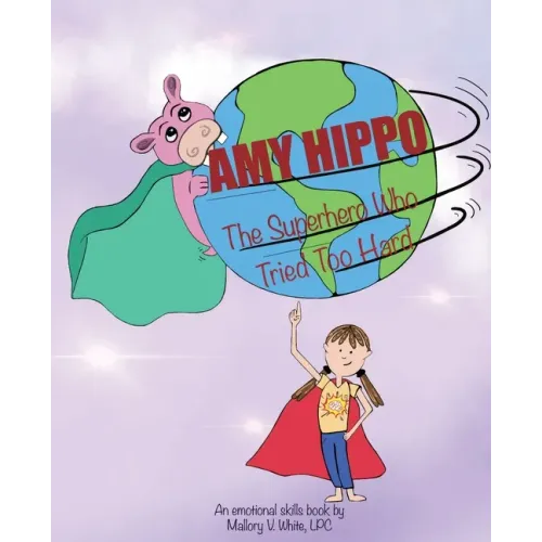 Amy Hippo: The Superhero Who Tried Too Hard