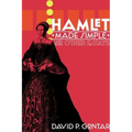 Hamlet Made Simple and Other Essays