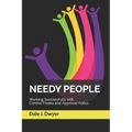 Needy People: Working Successfully with Control Freaks and Approval-holics