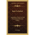 Back to Bethel: Separation from Sin and Fellowship with God (1901)