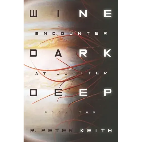 Encounter at Jupiter: Wine Dark Deep: Book Two