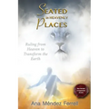 Seated In Heavenly Places: New Revised and Augmented Version