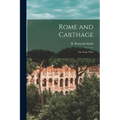 Rome and Carthage: the Punic Wars