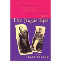 The Judas Kiss: A Play