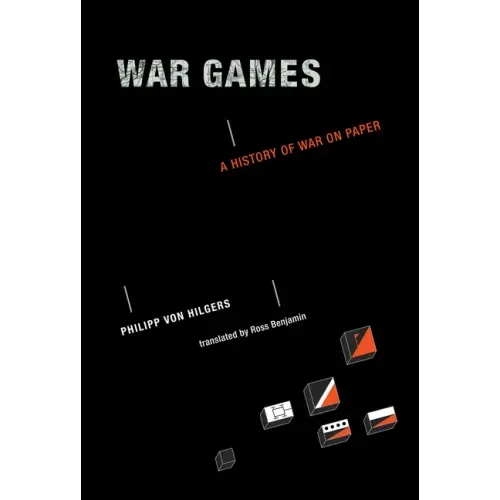 War Games: A History of War on Paper