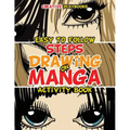 Easy to Follow Steps on Drawing Manga Activity Book