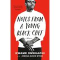 Notes from a Young Black Chef: A Memoir