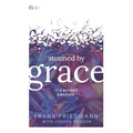 Stunned by Grace: it's beyond amazing