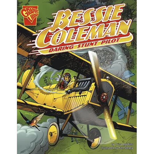 Bessie Coleman: Daring Stunt Pilot