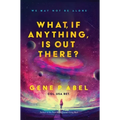 What, If Anything, Is Out There?