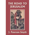 When the Christ Came-The Road to Jerusalem (Yesterday's Classics)