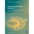 Professional-Scientific Education: Discourses, Perspectives, Implications, and Options for Science and Practice
