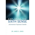Exploring the Sixth Sense: An Introduction to Performance Mentalism
