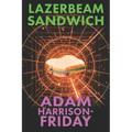 Lazerbeam Sandwich