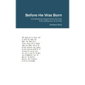 Before He Was Born