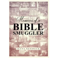 Memoirs of a Bible Smuggler