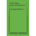 Nick Tickle, Fairy Tale Detective