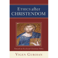 Ethics after Christendom