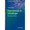 From Aristotle to Schrödinger: The Curiosity of Physics