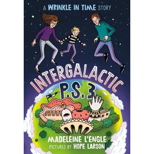 Intergalactic P.S. 3: A Wrinkle in Time Story