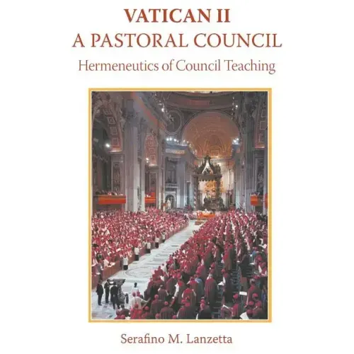 Vatican II: A Pastoral Council, Hermeneutics of Council Teaching