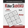 Killer Sudoku for Adults: 500 Easy Killer Sudoku (9x9) Puzzles: Keep Your Brain Young