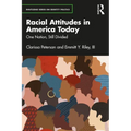 Racial Attitudes in America Today: One Nation, Still Divided